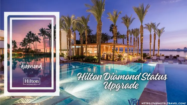 hilton-diamond-status-upgrade-for-1-year