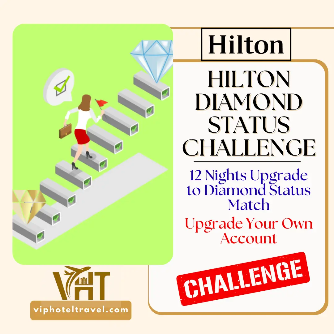 Hilton Diamond Status Challenge, Stay 12 Nights Upgrade to Diamond Status Match 1 hilton-diamond-status-01