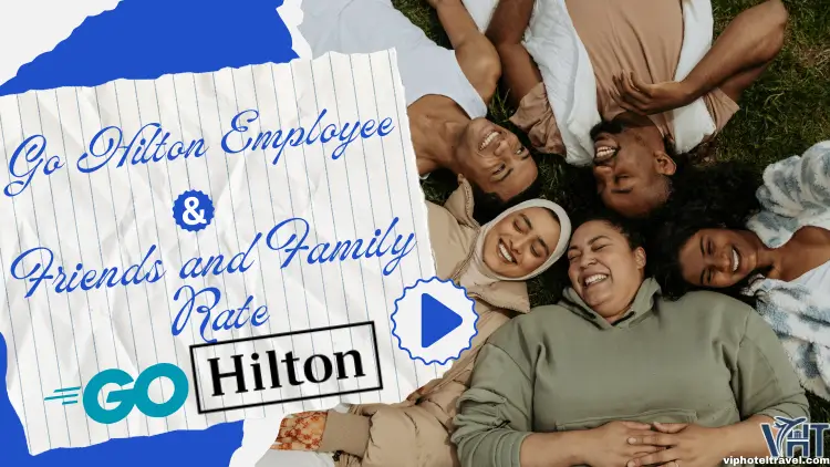 go-hilton-employee-friends-and-family-rate