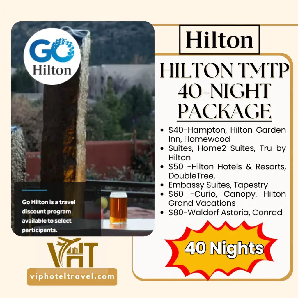 Go Hilton Employee & Friends and Family Rate 8 hilton tmtp 40 night package