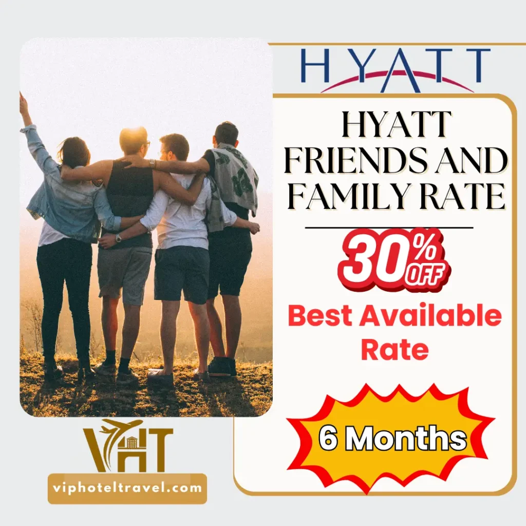 How to Save 50% with Hyatt Friends and Family Rate 3 hyatt-friends-and-family-rate-for-6-months