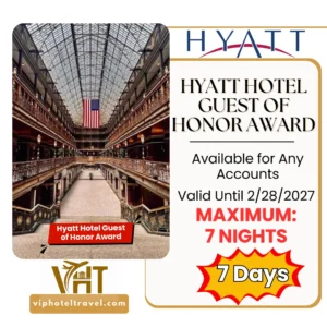 Hyatt Hotel Guest of Honor (GOH) Award Globalist up to 7 Nights Valid Until 02/28/2027