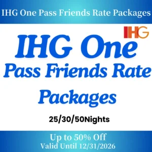 IHG One Pass Rate & Friends Rate Packages, Valid Until 12/31/2026